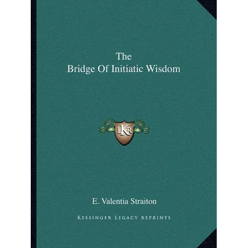 The Bridge Of Initiatic Wisdom - Paperback | Books | Wiccan Center
