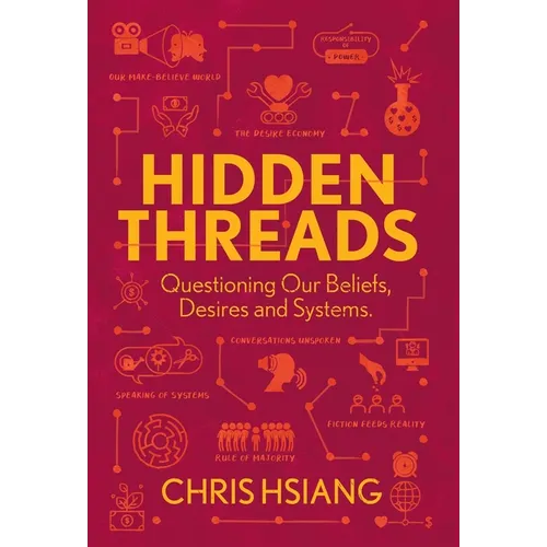 Hidden Threads: Questioning Our Beliefs, Desires and Systems - Hardcover | Books | Wiccan Center