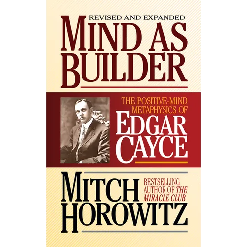 Mind as Builder: The Positive-Mind Metaphysics of Edgar Cayce - Paperback | Books | Wiccan Center