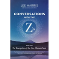 Conversations with the Z'S, Book One: The Energetics of the New Human Soul - Paperback | Books | Wiccan Center