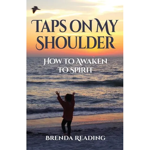 Taps on My Shoulder: How to Awaken to Spirit - Paperback | Books | Wiccan Center