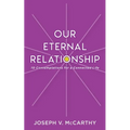 Our Eternal Relationship: 10 Contemplations for a Connected Life - Paperback | Books | Wiccan Center
