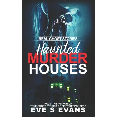 Real Ghost Stories: Haunted Murder Houses - Paperback | Books | Wiccan Center