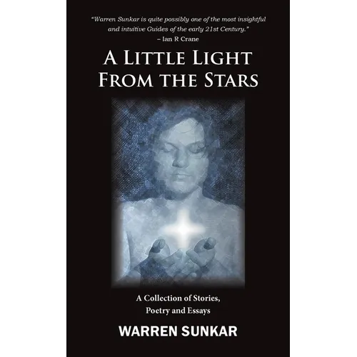 A Little Light From The Stars: A Collection of Stories, Poetry and Essays - Paperback | Books | Wiccan Center
