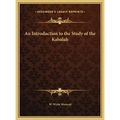 An Introduction to the Study of the Kabalah
