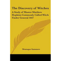 The Discovery of Witches: A Study of Master Matthew Hopkins Commonly Called Witch Finder General 1647 - Paperback | Books | Wiccan Center