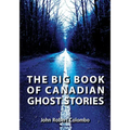 The Big Book of Canadian Ghost Stories - Paperback | Books | Wiccan Center