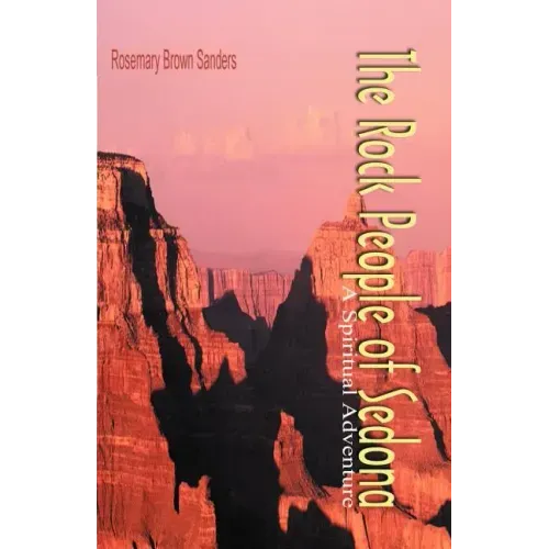 The Rock People of Sedona: A Spiritual Adventure - Paperback | Books | Wiccan Center