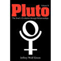 Pluto: The Soul's Evolution Through Relationships, Volume 2 - Paperback | Books | Wiccan Center