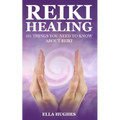 Reiki Healing for Beginners: 101 Things You Need to Know About Reiki to Help You Discover the Power of Healing and the Peace That Exists in the Pal - Paperback | Books | Wiccan Center