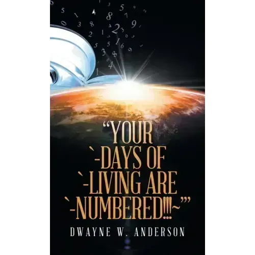 "Your `-Days of `-Living Are `-Numbered!!! '" - Hardcover | Books | Wiccan Center