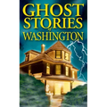 Ghost Stories of Washington - Paperback | Books | Wiccan Center