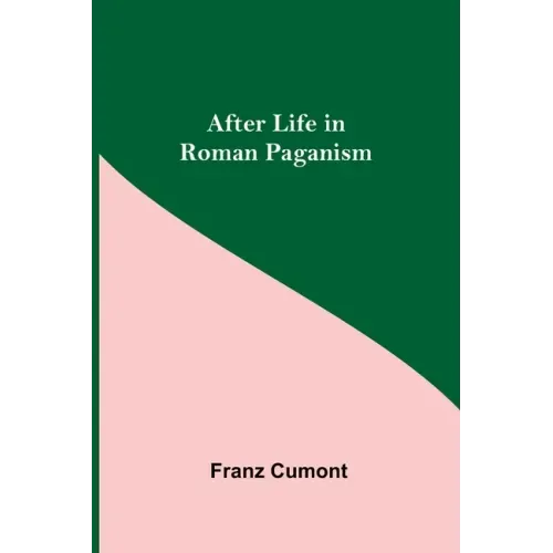 After Life in Roman Paganism - Paperback