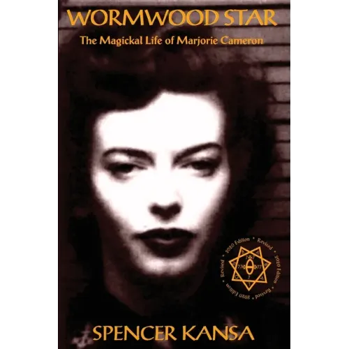 Wormwood Star: The Magickal Life of Marjorie Cameron - Paperback