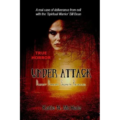 Under Attack: Deepest Darkest Secrets Revealed - Paperback | Books | Wiccan Center