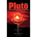 Pluto: The Evolutionary Journey of the Soul, Volume 1 - Hardcover | Books | Wiccan Center