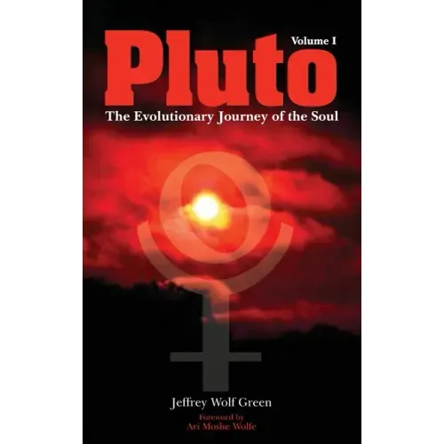 Pluto: The Evolutionary Journey of the Soul, Volume 1 - Hardcover | Books | Wiccan Center