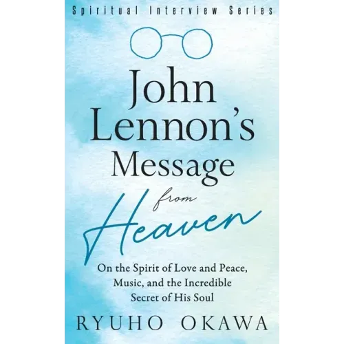 John Lennon's Message from Heaven - Paperback