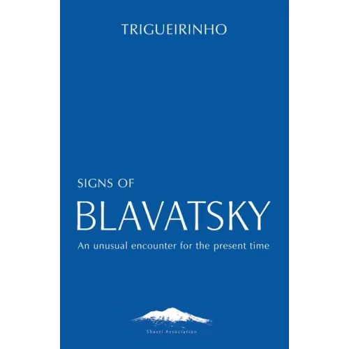 Signs of Blavatsky: An Unusual Encounter for the Present Time - Paperback | Books | Wiccan Center