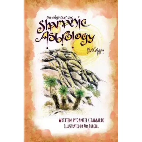 The Origins of the Shamanic Astrology Paradigm