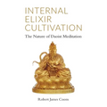Internal Elixir Meditation: The Nature of Daoist Meditation - Paperback | Books | Wiccan Center