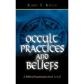 Occult Practices and Beliefs: A Biblical Examination from A to Z - Paperback | Books | Wiccan Center