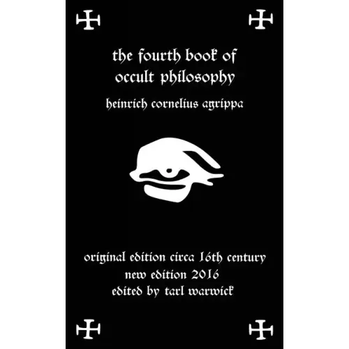 Fourth Book of Occult Philosophy: Of Heinrich Cornelius Agrippa - Paperback | Books | Wiccan Center