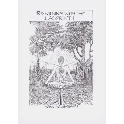 Re-wilding With The Labyrinth - Paperback