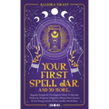 Your First Spell Jar (and 59 more...): Magickal Recipes For The Beginner Witch To Manifest Protection, Prosperity, Happiness, Money, Power, Success & - Paperback | Books | Wiccan Center