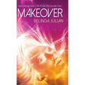 Makeover: Remaking Your Life from the Inside Out. - Hardcover