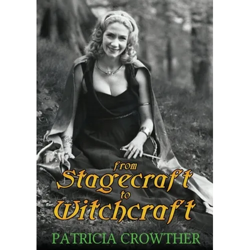 From Stagecraft to Witchcraft - Paperback | Books | Wiccan Center