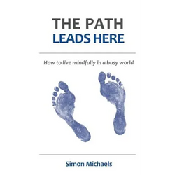 The Path Leads Here: How to live mindfully in a busy world - Paperback | Books | Wiccan Center