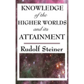 Knowledge of the Higher Worlds and Its Attainment - Hardcover | Books | Wiccan Center