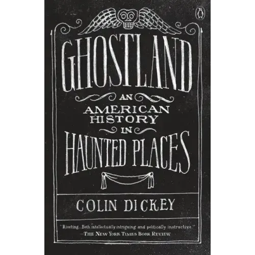 Ghostland: An American History in Haunted Places - Paperback | Books | Wiccan Center
