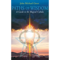 Paths of Wisdom - Hardcover | Books | Wiccan Center