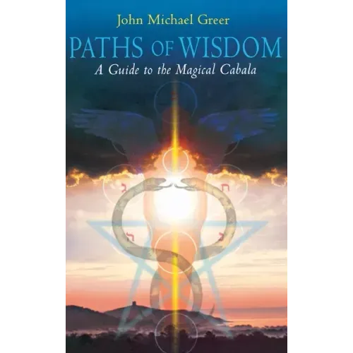 Paths of Wisdom - Hardcover | Books | Wiccan Center