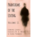 Phantasms of the Living - Volume II. - Paperback | Books | Wiccan Center