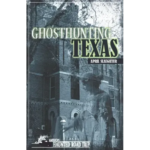 Ghosthunting Texas - Hardcover | Books | Wiccan Center