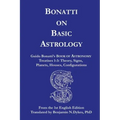 Bonatti on Basic Astrology - Paperback