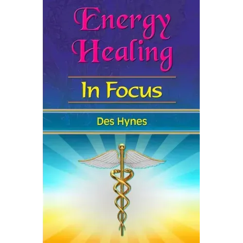 Energy Healing in Focus - Paperback