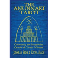The Anunnaki Tarot: Consulting the Babylonian Oracle of Cosmic Wisdom - Paperback | Books | Wiccan Center