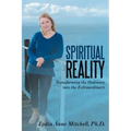 Spiritual Reality: Transforming the Ordinary into the Extraordinary - Paperback | Books | Wiccan Center