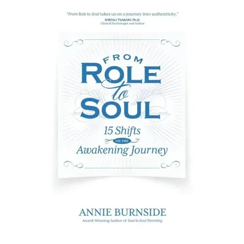 From Role to Soul: 15 Shifts on the Awakening Journey - Paperback | Books | Wiccan Center