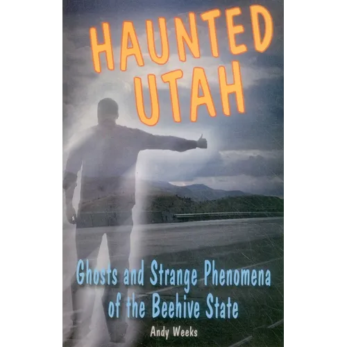 Haunted Utah - Paperback | Books | Wiccan Center