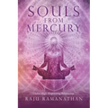 Souls from Mercury: Chakra Magic, Empowering Relationships