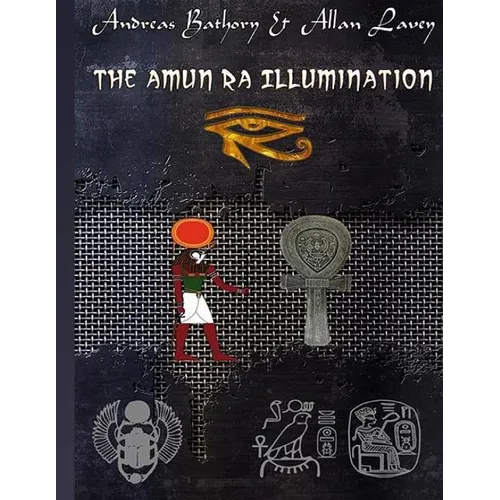 The Amun Ra Illumination: Secrets from Ancient Egypt - Paperback | Books | Wiccan Center