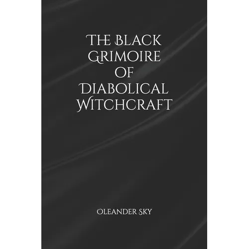 The Black Grimoire of Diabolical Witchcraft - Paperback | Books | Wiccan Center