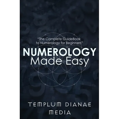Numerology Made Easy: The Complete GuideBook to Numerology for Beginners - Paperback | Books | Wiccan Center
