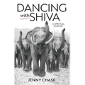 Dancing with Shiva: A Spiritual Journey - Hardcover