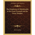 The Prophecies of Melchizedek in the Great Pyramid and the Seven Temples - Paperback | Books | Wiccan Center